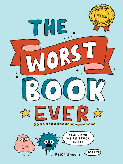 Title details for The Worst Book Ever by Elise Gravel - Available